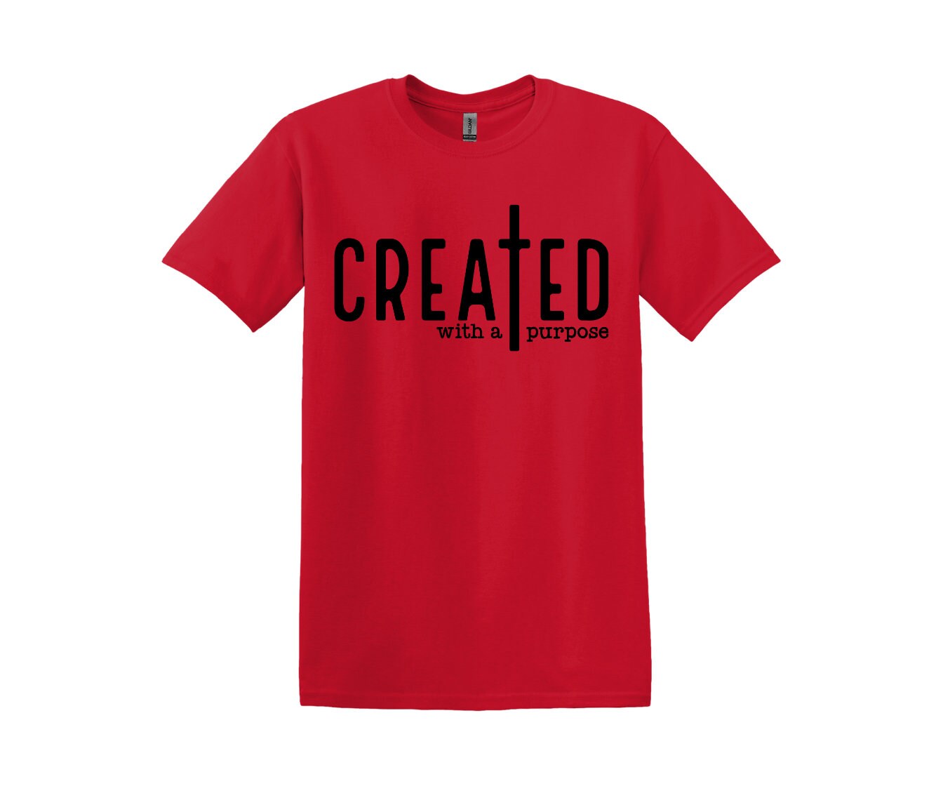 Created With A Purpose; Cotton T-Shirt, Women and Unisex Style, Adult Tee