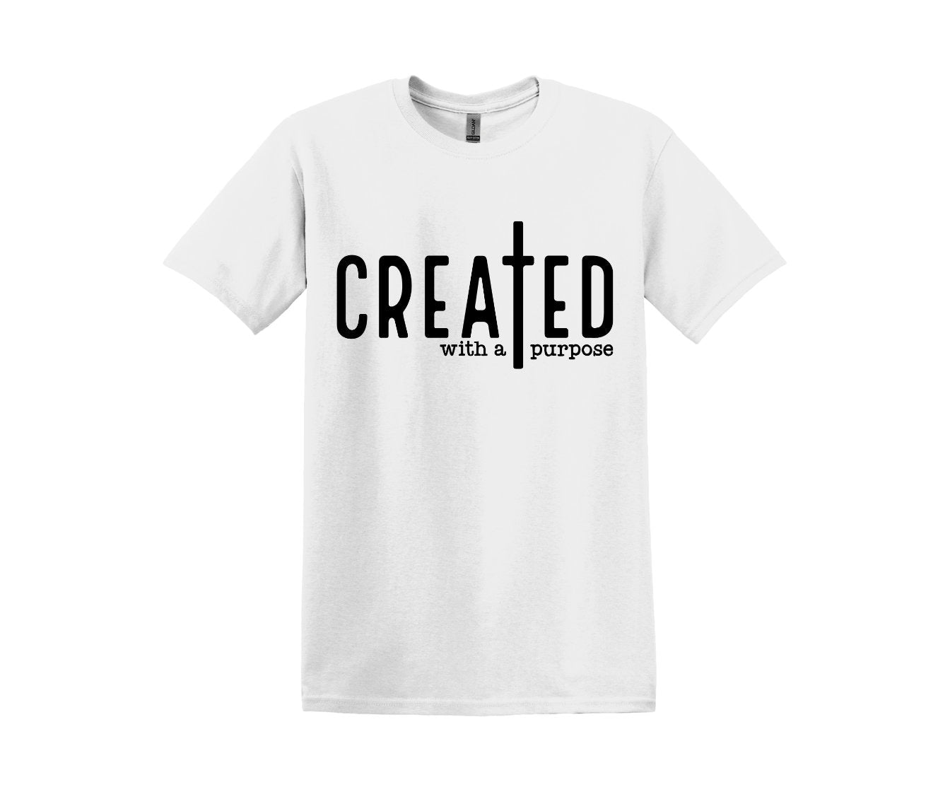 Created With A Purpose; Cotton T-Shirt, Women and Unisex Style, Adult Tee