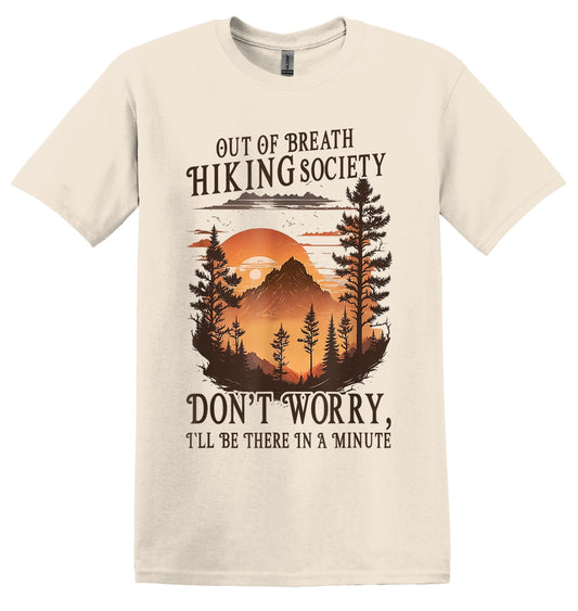 Out of Breath Hiking, Funny Outdoors Camping Short Sleeve Cotton Shirt, Women and Unisex Style, Adult Tee