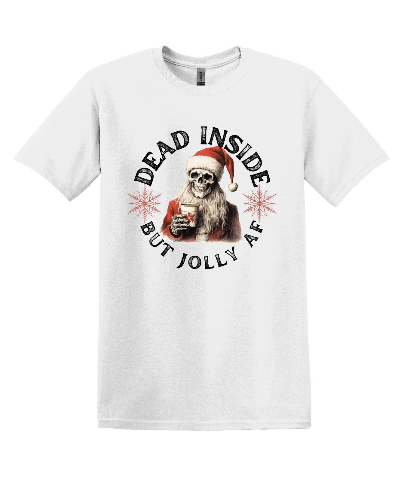 Dead Inside but Jolly AF, Long Sleeve and Short Sleeve Shirt, Cotton, Adult Tee