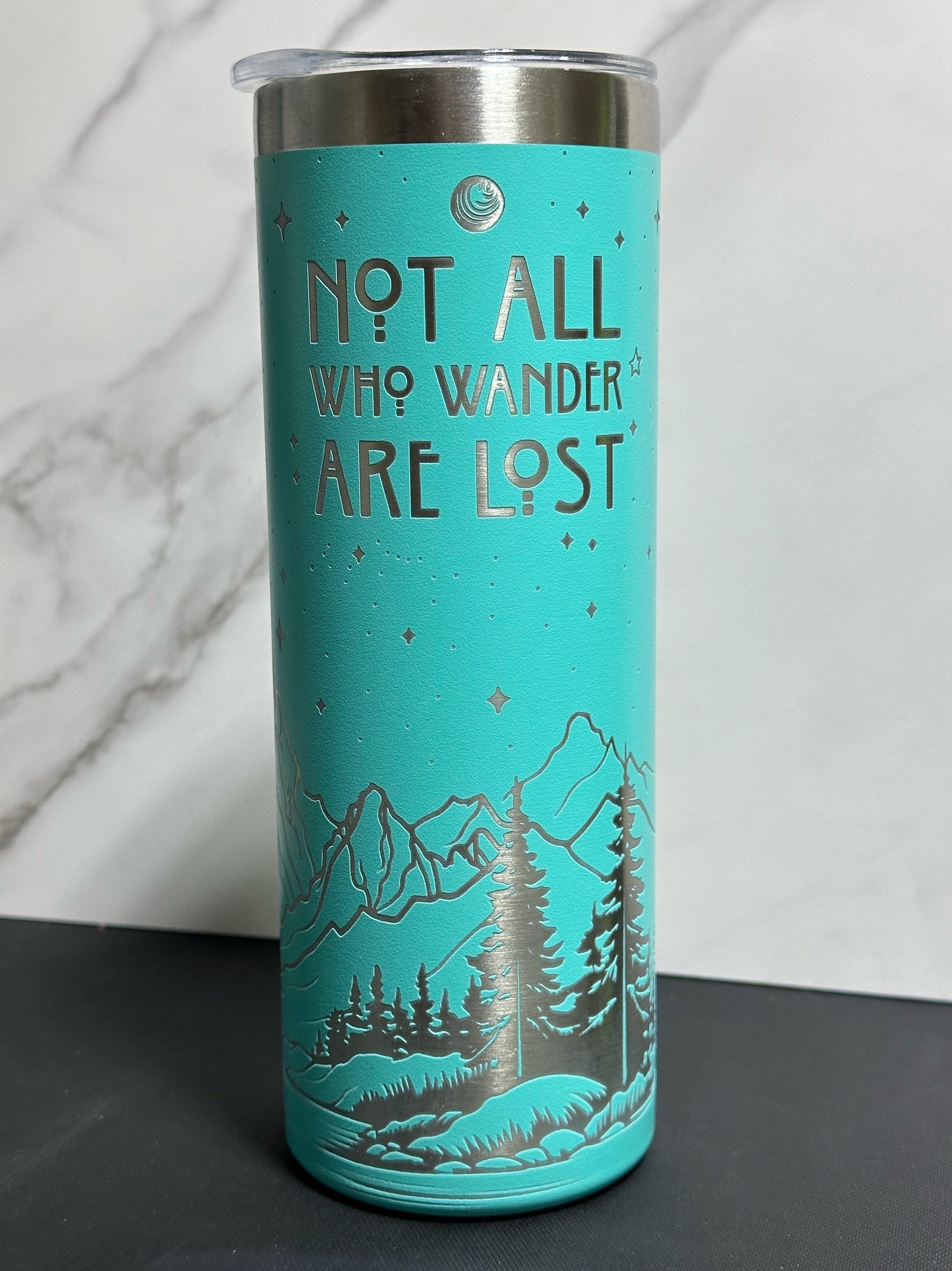 Not All Who Wander Are Lost, Laser Engraved, 20oz - Free Personalization Optional