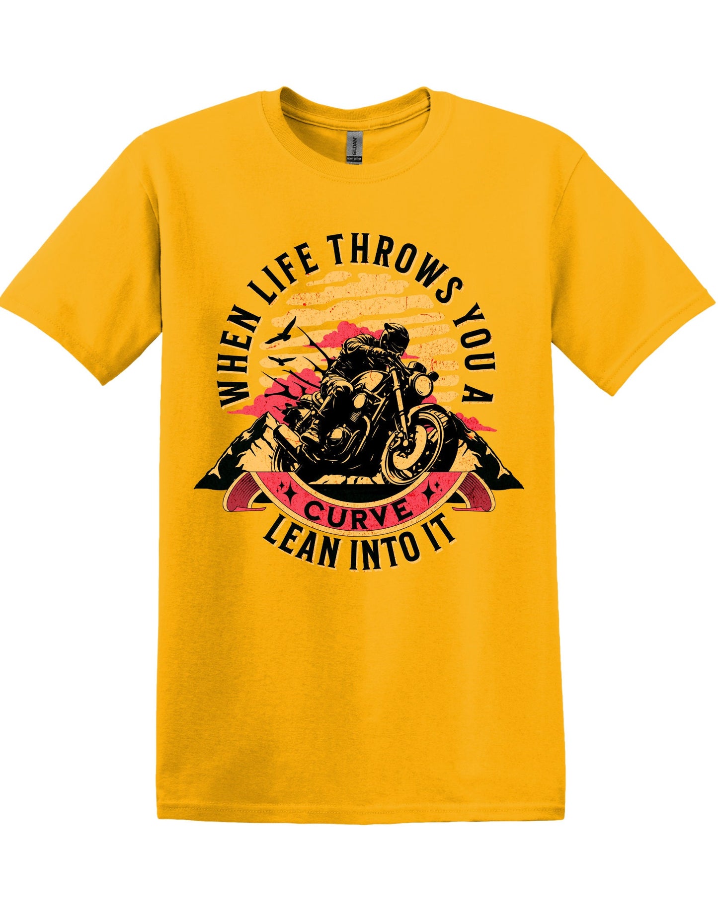 Motorcycle Graphic Tee- When Life Throws You A Curve, Lean into It, 100% cotton